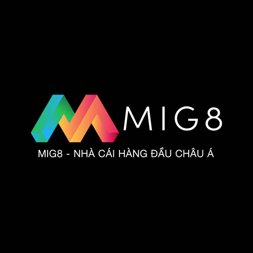 MIG8 – Nhà cái hàng đầu châu Á – Cá cược uy tín, lô đề Online tại Mig8