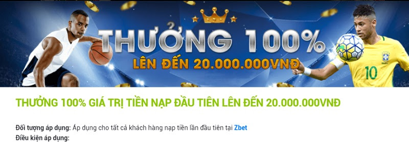 Thưởng 100% giá trị nạp lần đầu hoàn toàn có thật tại ZBet 