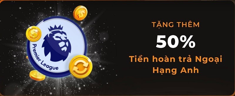 Thưởng ngay 50% tiền hoàn trả giải ngoại hạng Anh tại nhà cái SV88