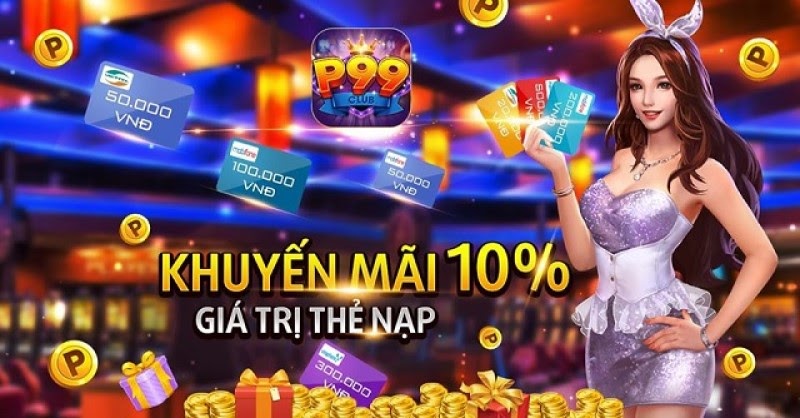 Khuyến mãi P99 Club