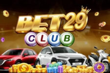 Bet29 Club – Bom tấn game đổi thưởng Việt Nam 2022
